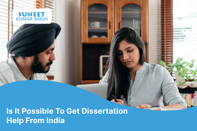 Is It Possible to Get Dissertation Help from India?